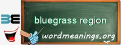 WordMeaning blackboard for bluegrass region